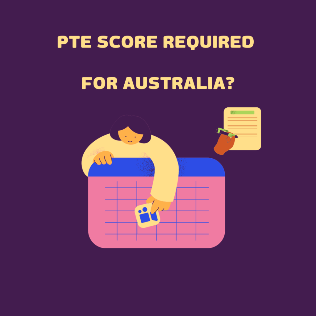 How Much Pte Score Required For Australia