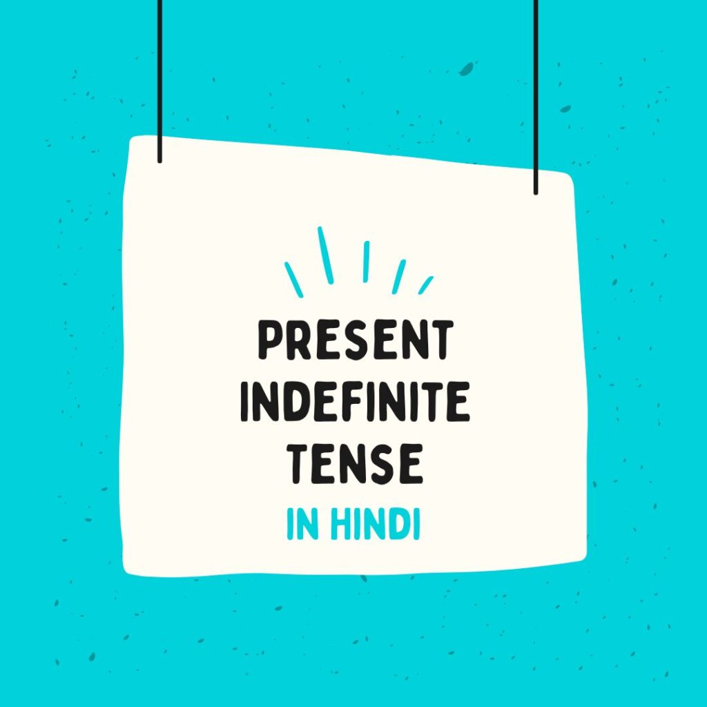 Present Indefinite Tense In Hindi Examples Sentences And Rules 