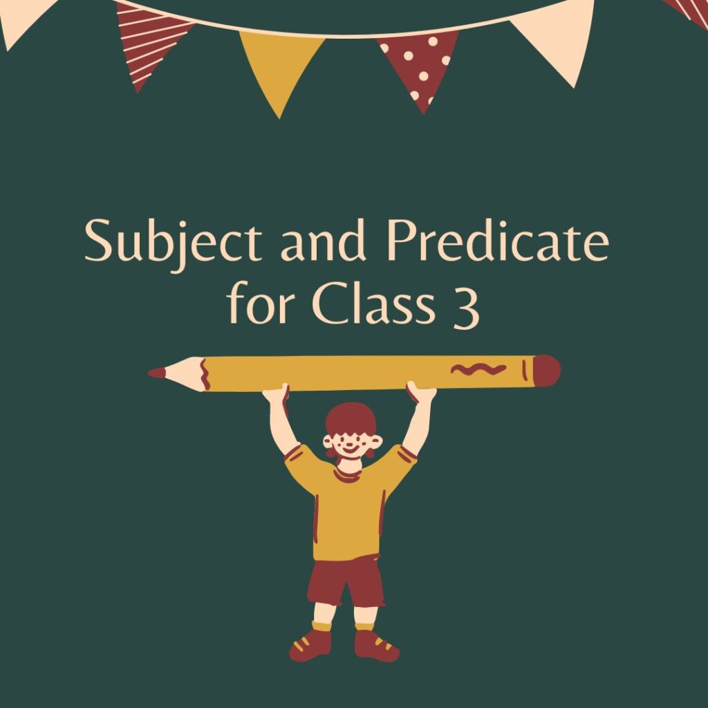 Definition Of Subject And Predicate For Class 2