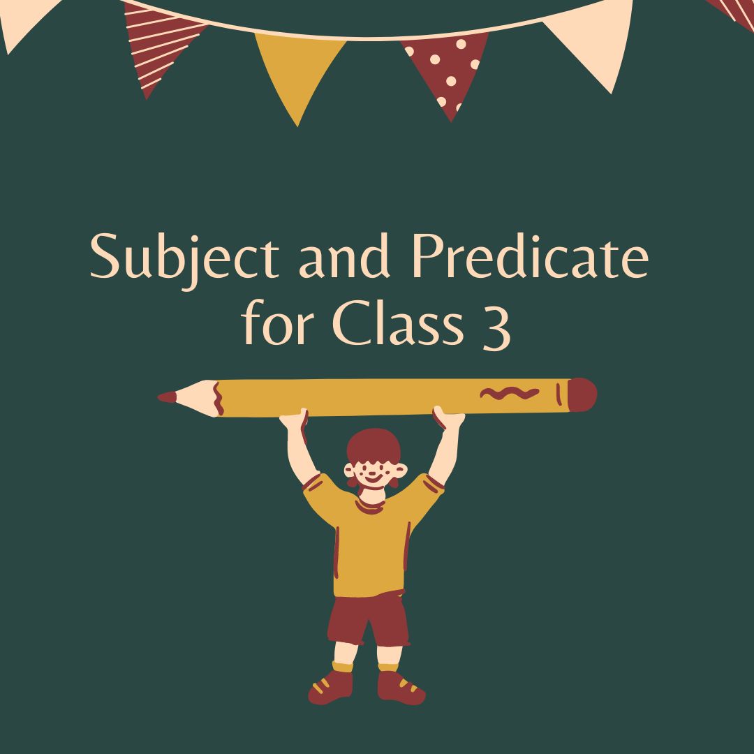 Subject And Predicate For Class 3 Simpli English