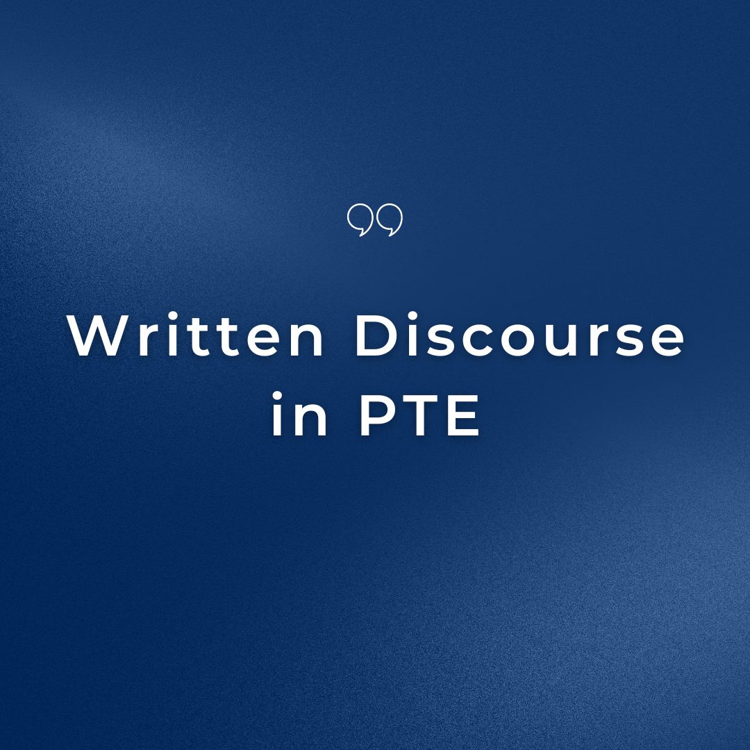 Written Discourse in PTE