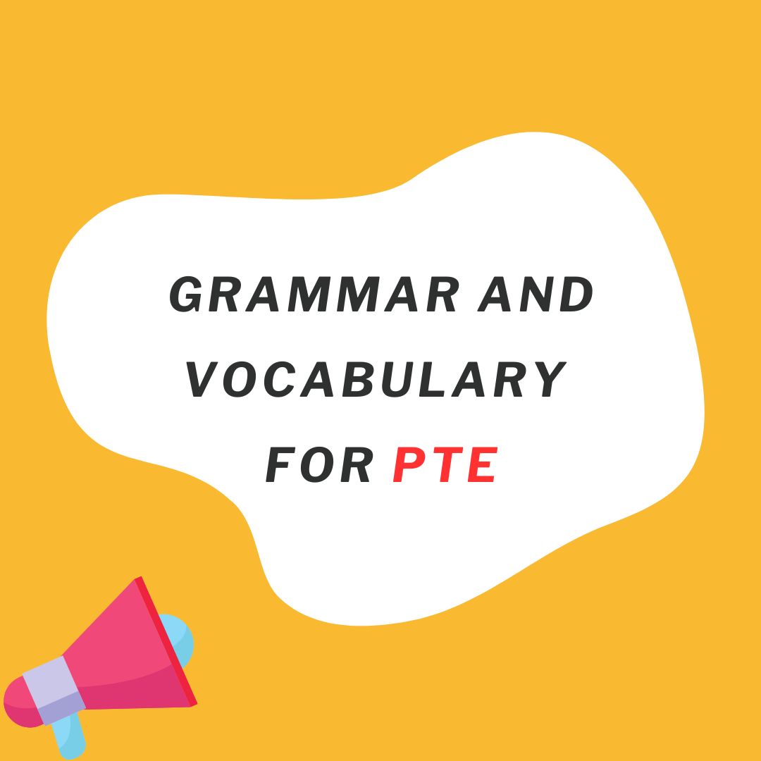 Grammar and Vocabulary for PTE