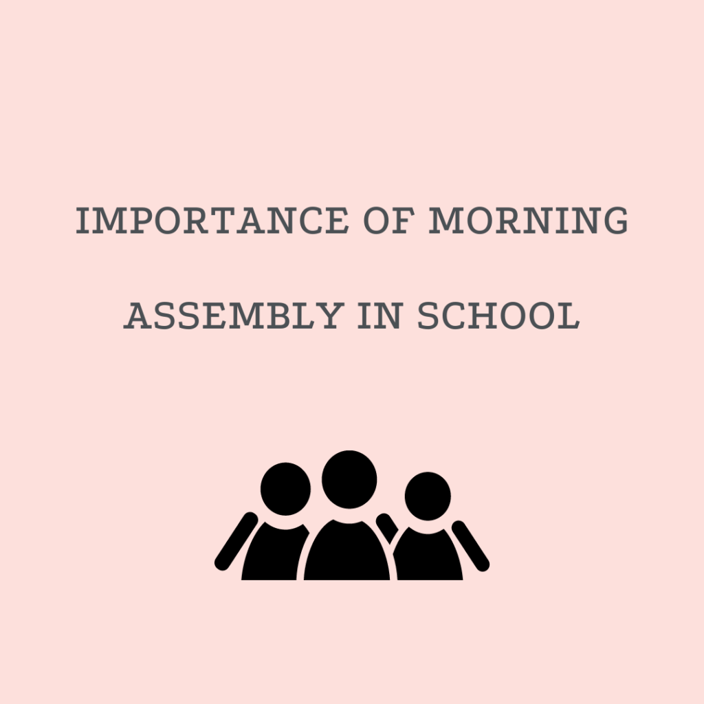 essay on importance of morning assembly in school