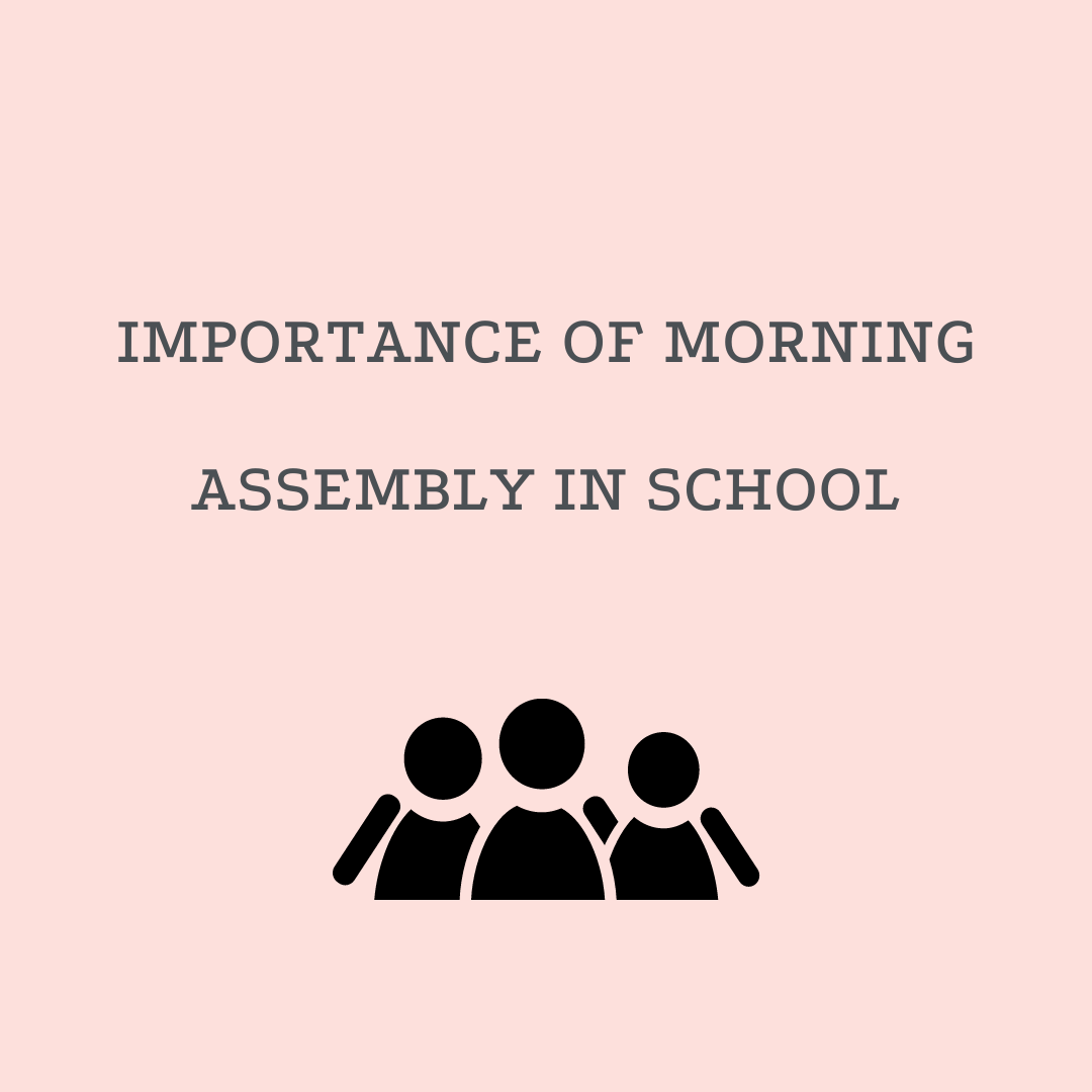 Importance of Morning Assembly in School