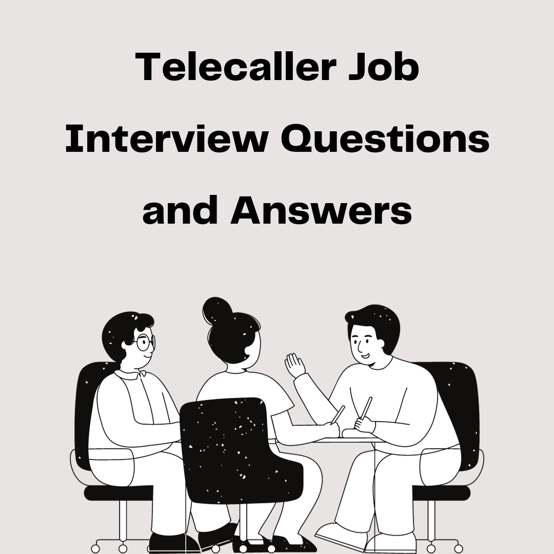 Telecaller Job Interview Questions and Answers