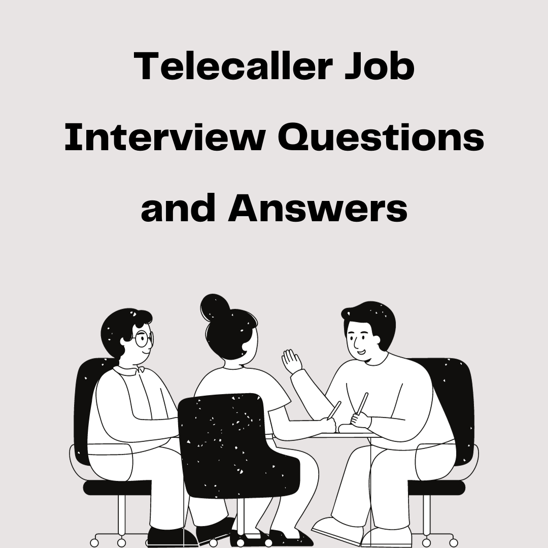 Telecaller Job Interview Questions And Answers For Freshers