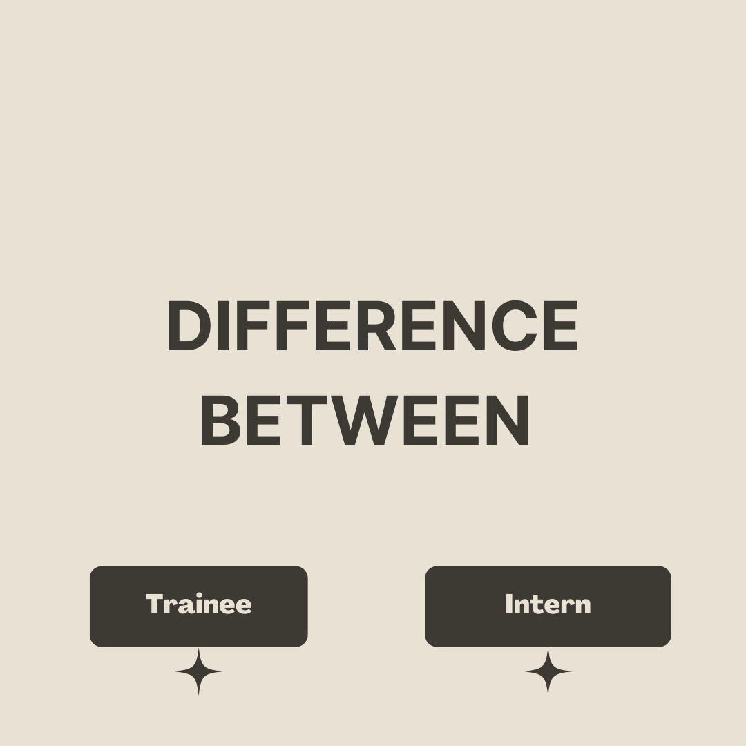 Difference Between Trainee and Intern