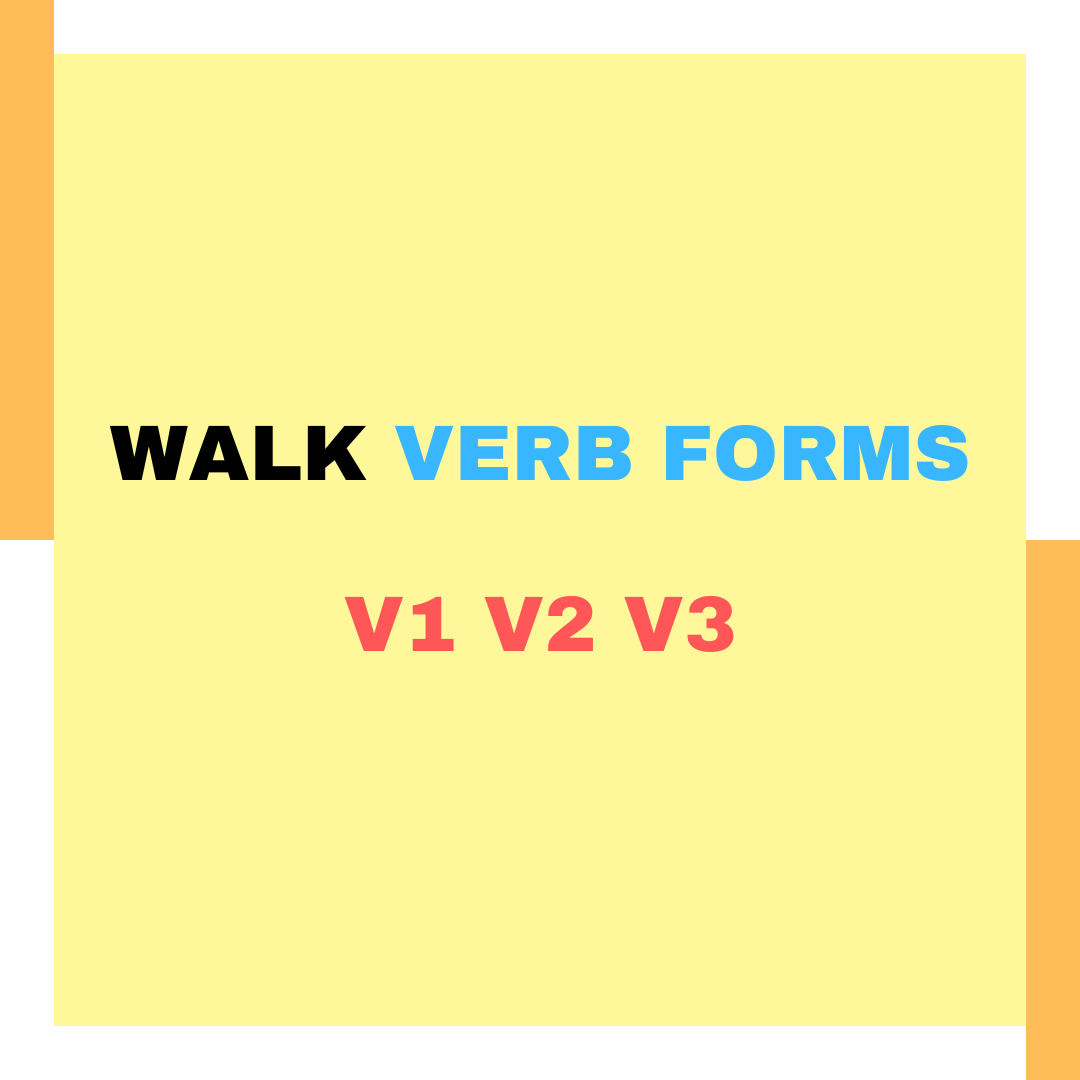 walk verb forms