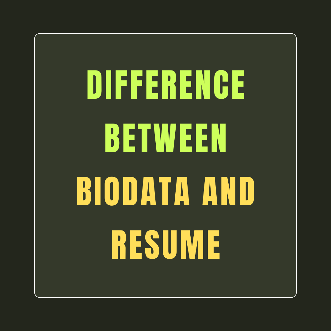 Difference Between Biodata and Resume