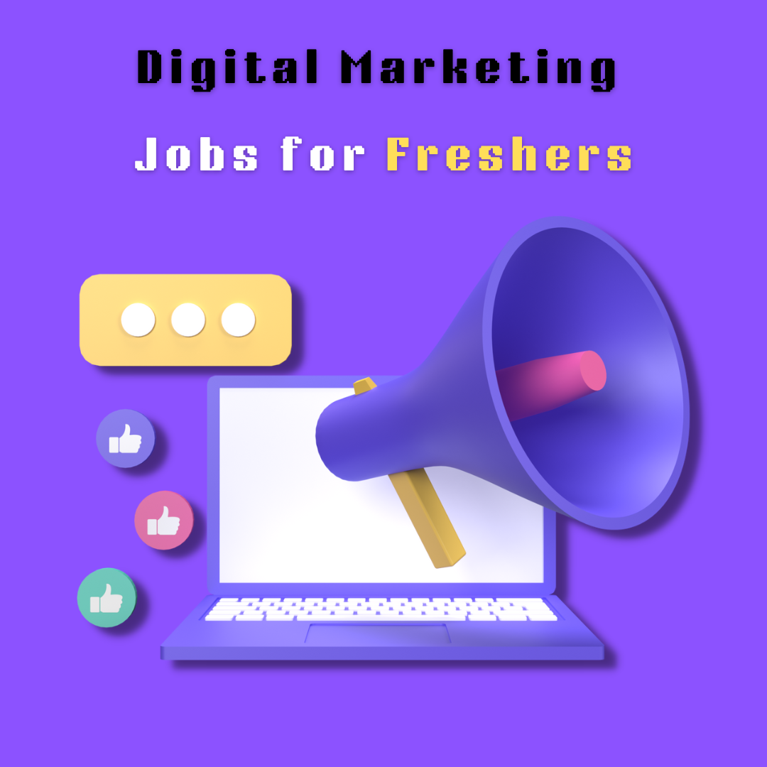 Digital Marketing Jobs for Freshers