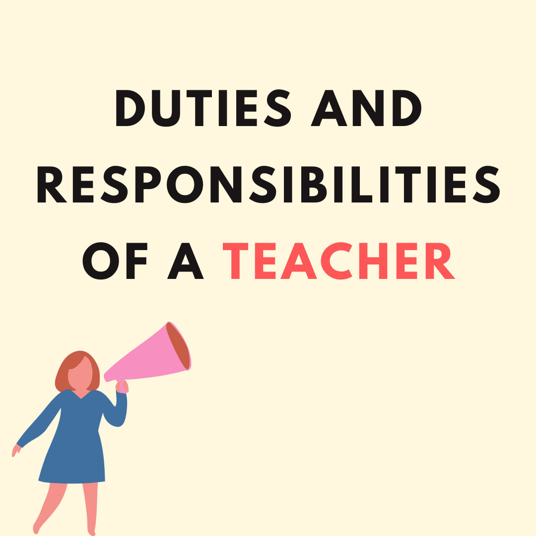 Duties and Responsibilities of a Teacher