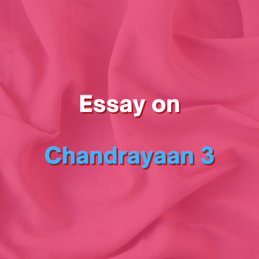 Essay on Chandrayaan 3