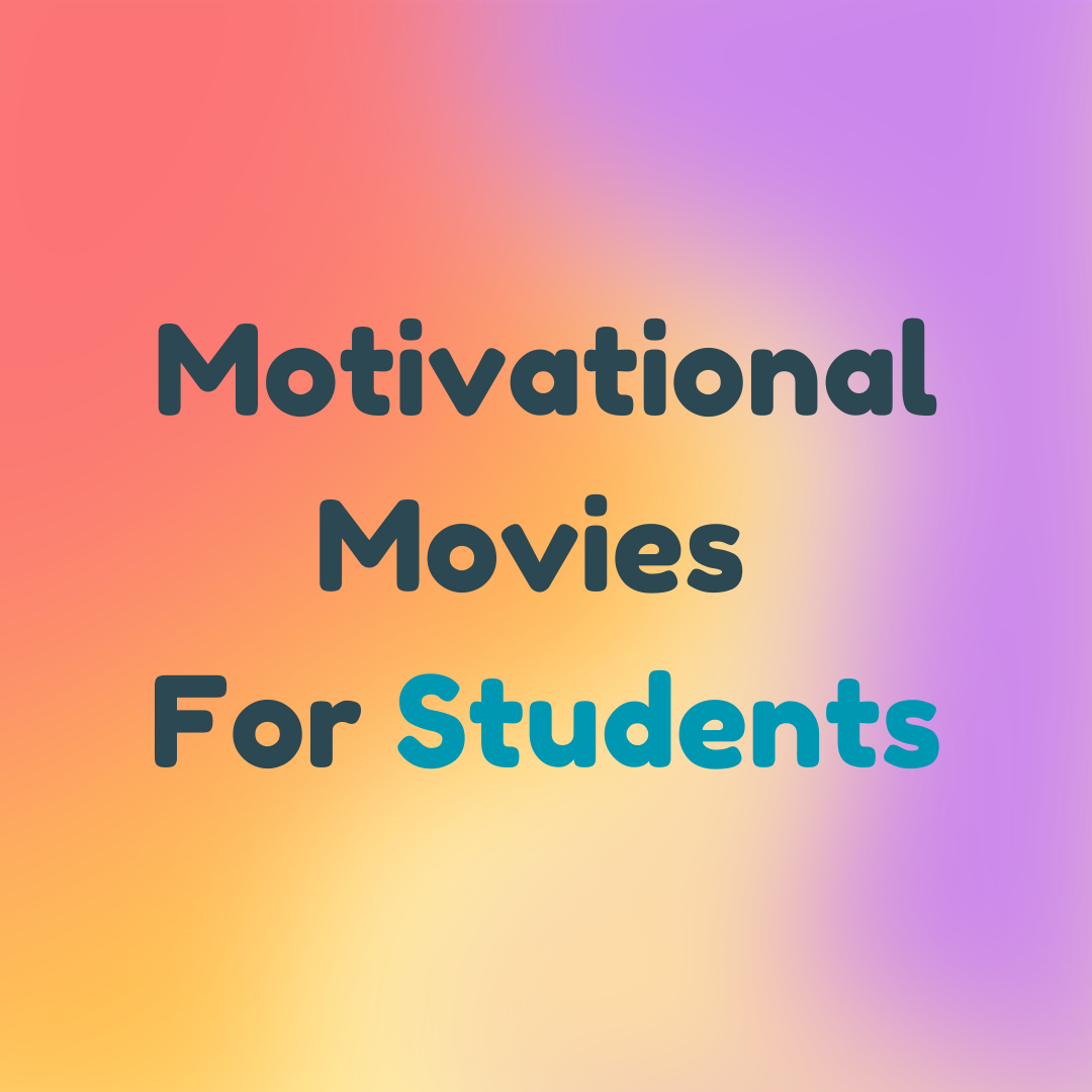 Motivational Movies For Students