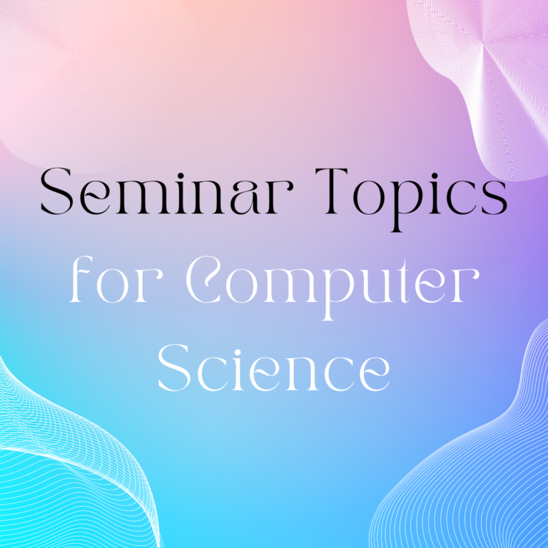 best-seminar-topics-for-computer-science-engineering