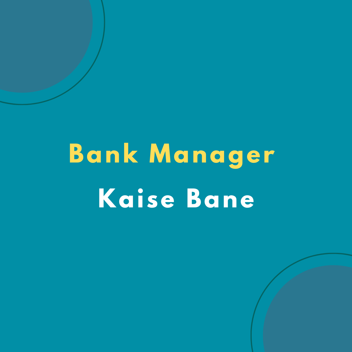 Bank Manager Kaise Bane