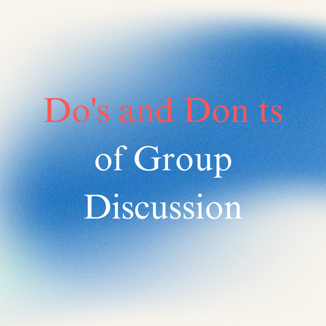 Do's and Don ts of Group Discussion