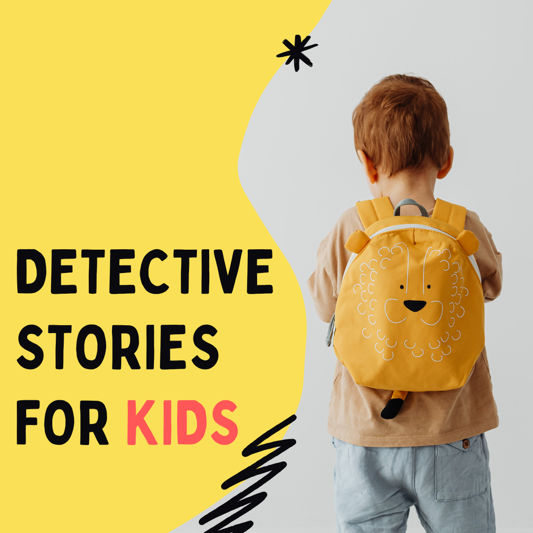 Detective Stories for Kids