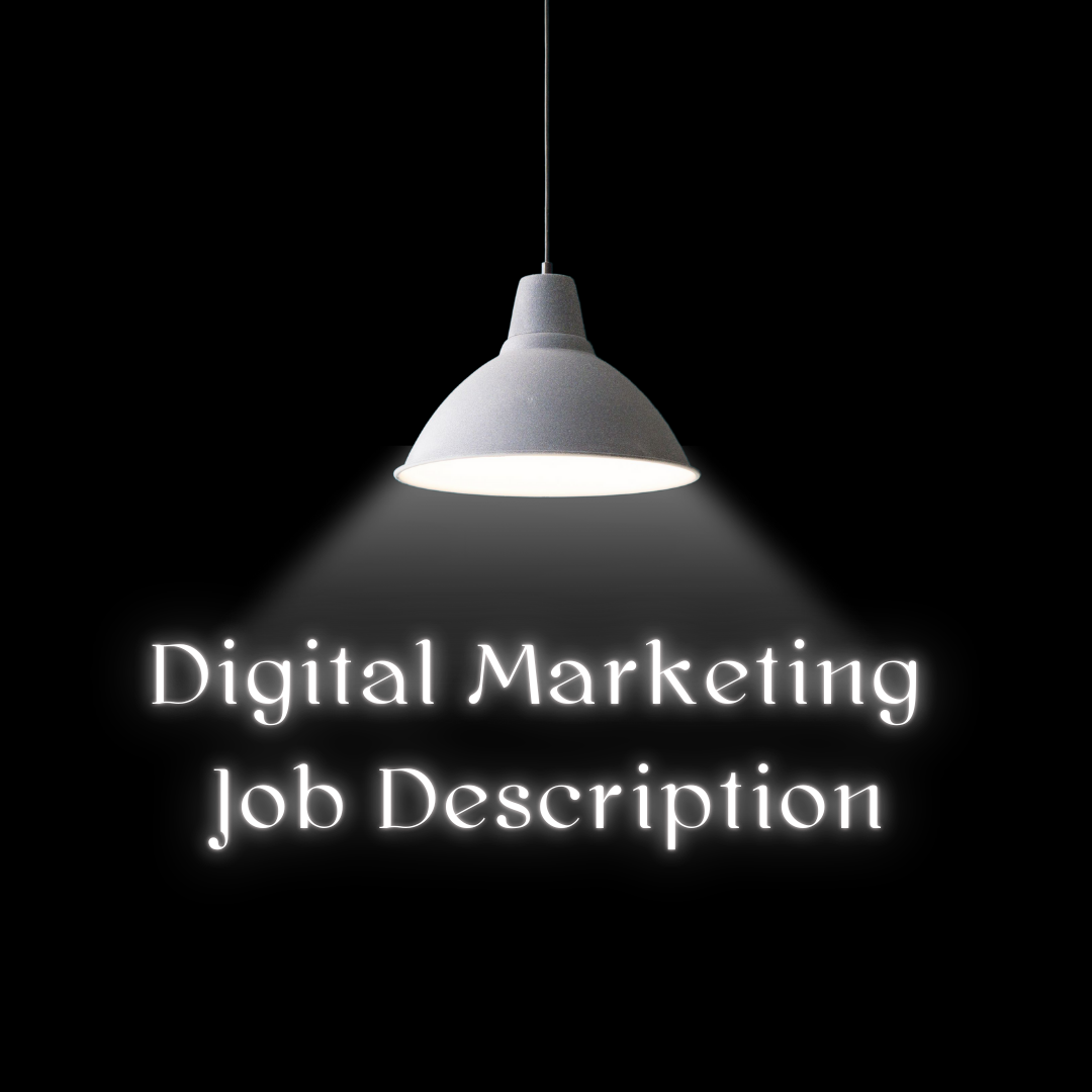 Digital Marketing Job Description