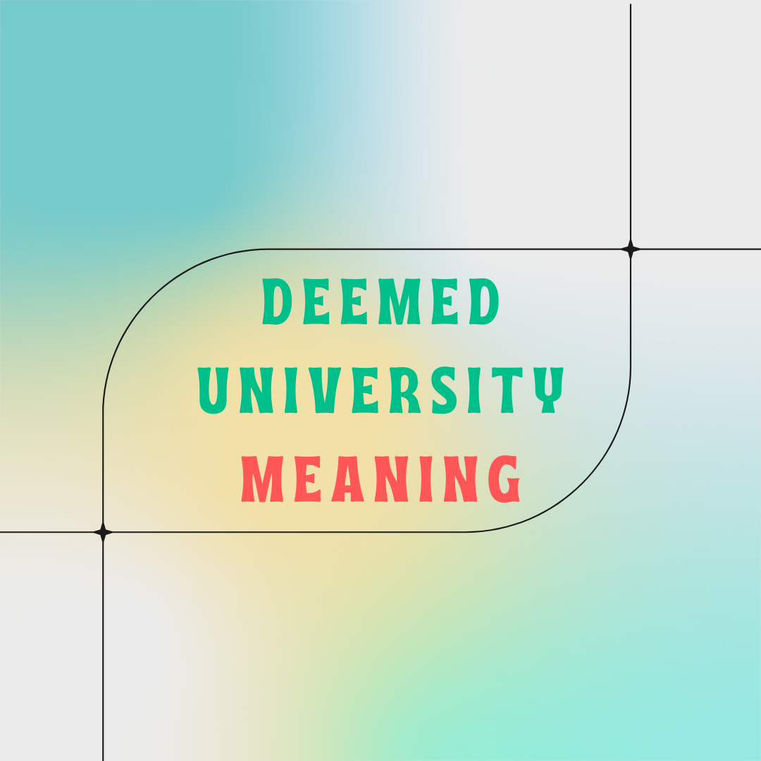 Deemed University Meaning