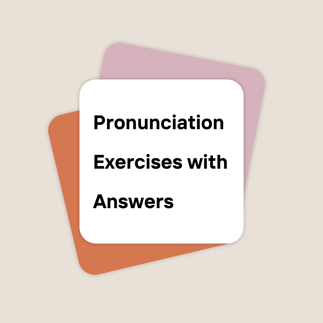 Pronunciation Exercises with Answers